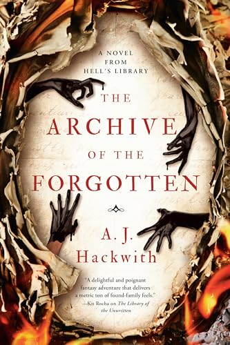 The Archive of the Forgotten (A Novel from Hell's Library, Band 2)